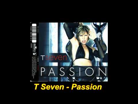 T Seven - Passion (Club Mix)