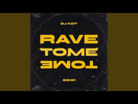 RAVE TOME TOME
