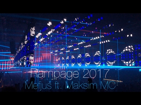 Mefjus ft. Maksim MC @ Rampage 2017 (Sportpaleis Anvers)
