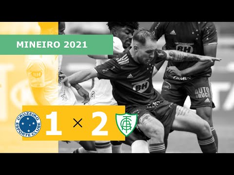 Cruzeiro 1 x 2 América-MG - Gols – 02/05 – Campeonato Mineiro 2021