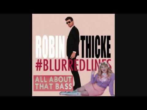 All About Those Blurred Lines(Meghan Trainor vs. Robin Thicke)[Grave Danger Mashup]