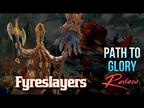 Path to Glory Review: Fyreslayers