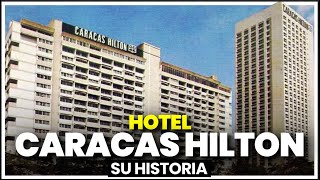 The Caracas Hilton | From Luxury Hotel to Abandoned Building | Venezuelan Archit
