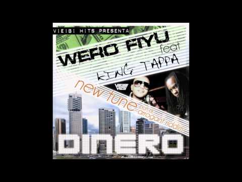Wero Fiyú ft. King Tappa- Dinero (Pon di Arrogant Riddim) [WWW.VIEIBIHITS.COM]