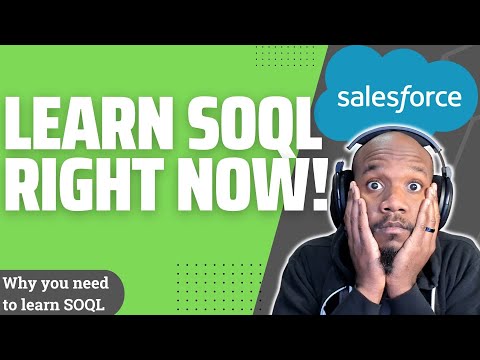 Why You Need to Learn Salesforce Object Query Language (SOQL)