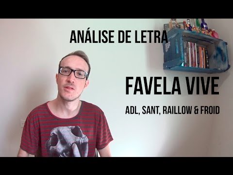 Análise de Letra - Favela Vive (Cypher) - ADL, Sant, Raillow & Froid