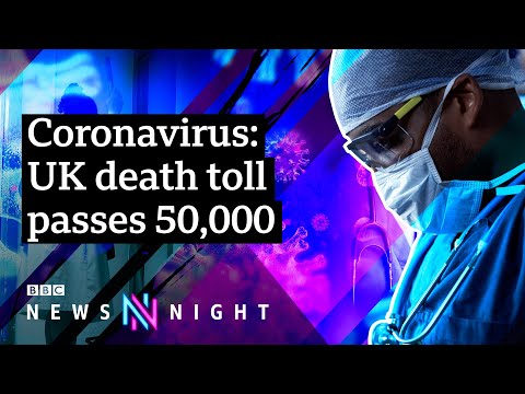 英國的冠狀病毒死亡人數達到了5萬？- BBC新聞之夜 (How has the UK reached 50,000 coronavirus deaths? - BBC Newsnight)