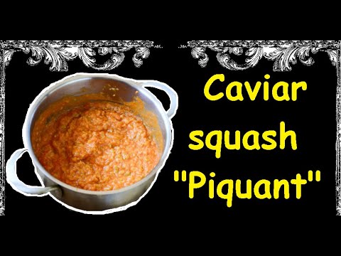 Caviar squash "Piquant" / Book of recipes / Bon Appetit