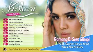 Download lagu Kintani - Pop Minang Vol. 2 Gamang Di Seso Mimpi ( Full Album ) mp3