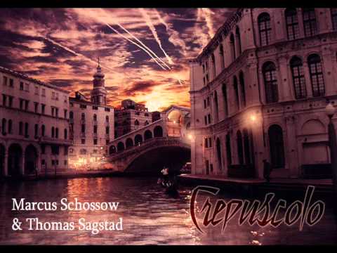 Marcus Schossow & Thomas Sagstad - Crepuscolo