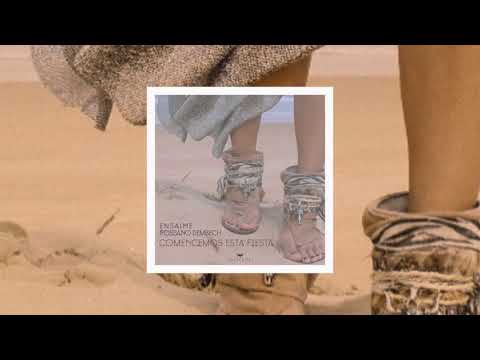 Ensaime, Rossano Dembech - Comencemos esta fiesta (Original Mix)