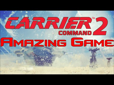 Carrier Command 2: This Game Is Awesome