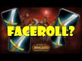 WARRIORS ARE FACEROLL? Warlords Of Draenor ...