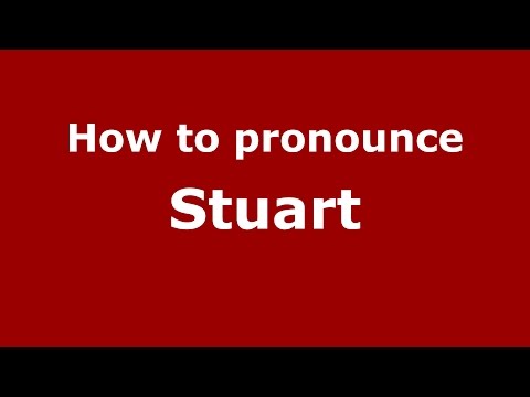 How to pronounce Stuart (American English/US)  - PronounceNames.com