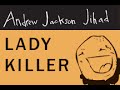 Lady Killer - Andrew Jackson Jihad (Animated ...