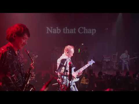 【Nab That Chap!!】Official live video at Beijing in 2025