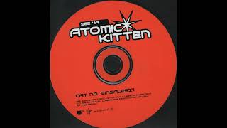 Atomic Kitten - See Ya (The Progress Alliance Mix)