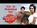 Yeh Jo Mohabbat Hai Jhankar Beats Kishore Kumar DJ Harshit Shah AjaxxCadel R D Burman