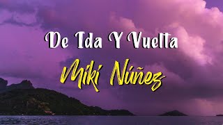 De Ida Y Vuelta Music Video