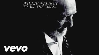 Willie Nelson - Grandma's Hands (audio) ft. Mavis Staples