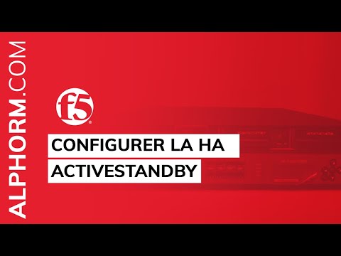Comment configurer la HA ActiveStandby sous F5 BIG IP Vidéo Tuto