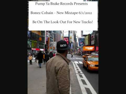 Bonez Cobain - No Chorus (Ft. 5:am) - New Mixtape 6/01/12!