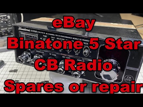 EP 019 - eBay Binatone 5 star CB radio, Spares or repair, can we fix ? [CB]