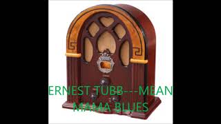 ERNEST TUBB   MEAN MAMA BLUES