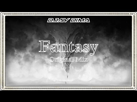 DJay DiMa - Fantasy (Original Mix) FREE DOWNLOAD