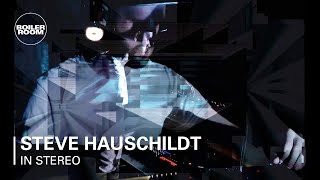 Steve Hauschildt – Boiler Room In Stereo