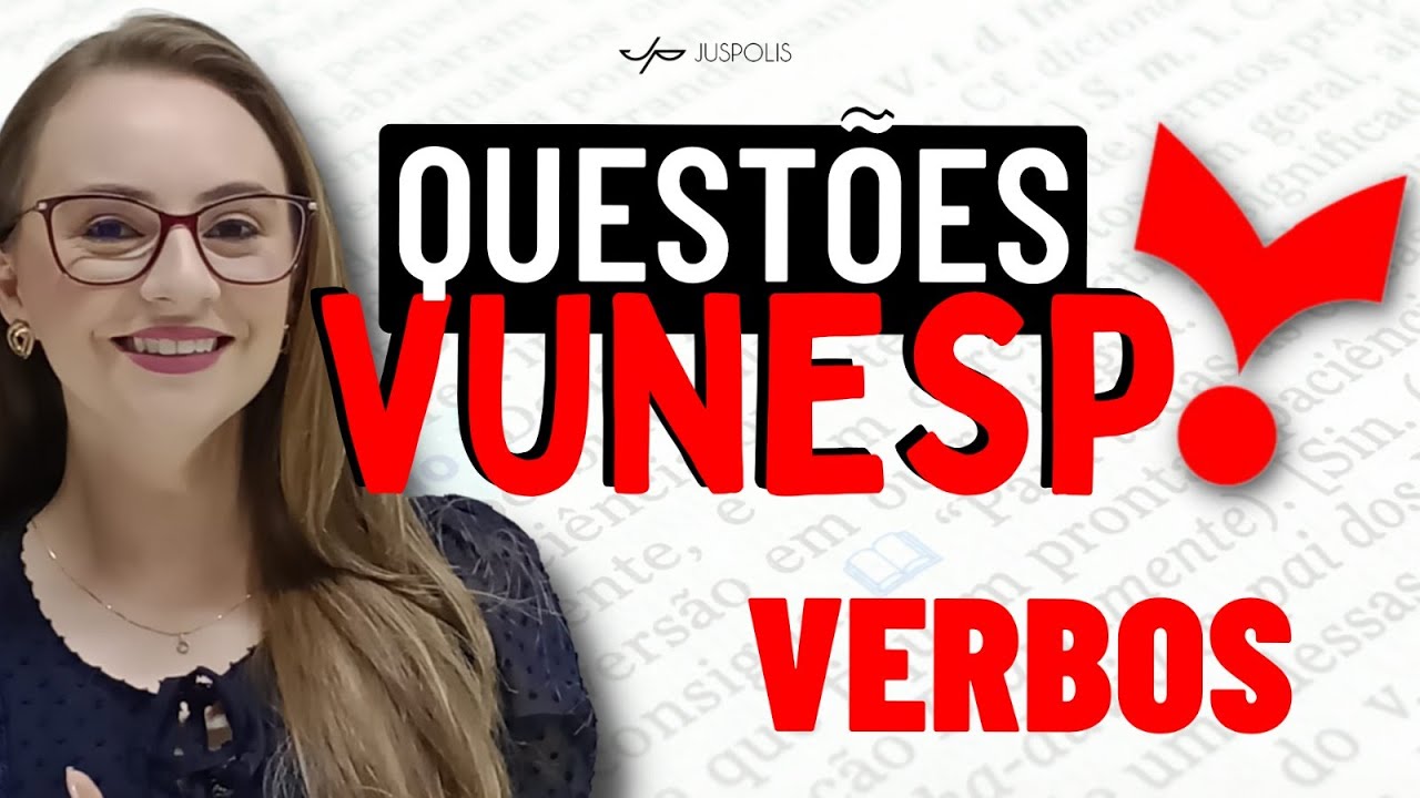 VERBOS | QUESTÕES COMENTADAS | Banca VUNESP
