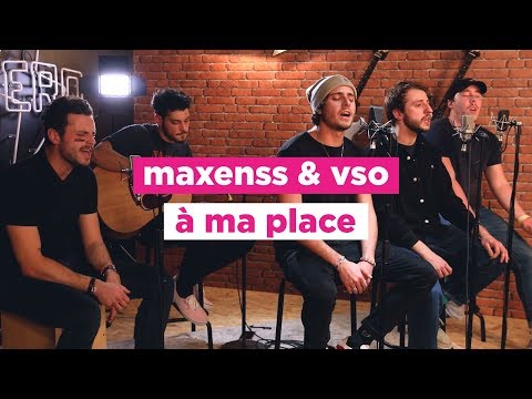 Maxenss & VSO - À ma place