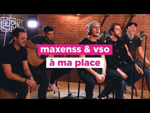 Maxenss & VSO - À ma place