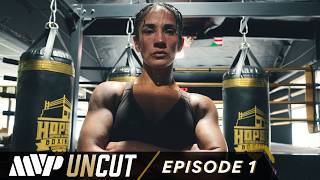 MVP UNCUT: Amanda Serrano vs Lucrecia Manzur | Episode 1