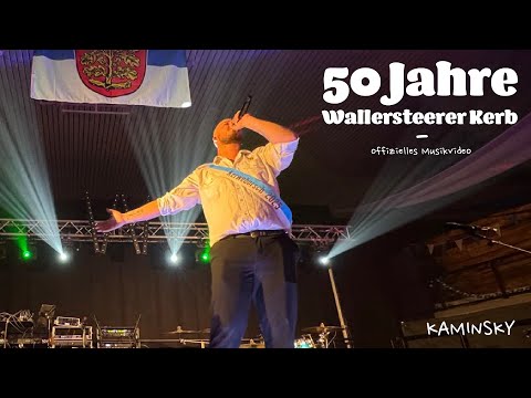 50 Jahre Wallersteerer Kerb - KAMINSKY (Offizielles Musikvideo)