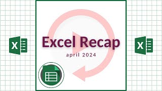 Excel Recap | April 2024 #excel