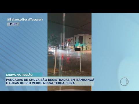 Pancadas de chuva são registradas em Itanhangá e Lucas do Rio Verde nessa terça-feira