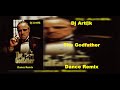 Dj Art@k - The Godfather (dance remix)
