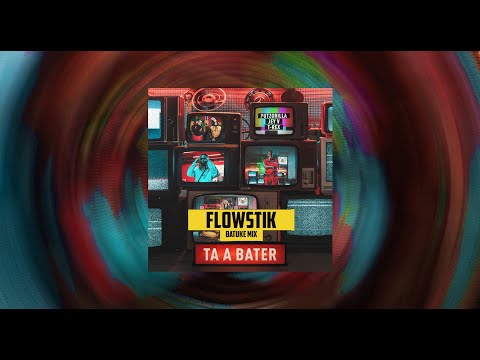 Putzgrilla x Jey V x Tóy Tóy T-Rex - Tá A Bater (Flowstik Batuke Mix)