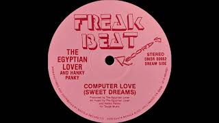 The Egyptian Lover And Hanky Panky - Computer Love ( Sweet Dreams ) ( Freak Beat Records 1985 )