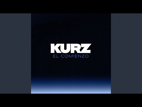 El Comienzo - Kurz