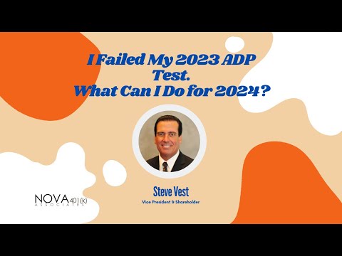 I failed my 2023 ADP Test. What can I do for 2024?