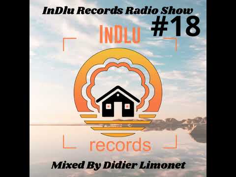 Didier Limonet - InDlu Records Radio Show #18