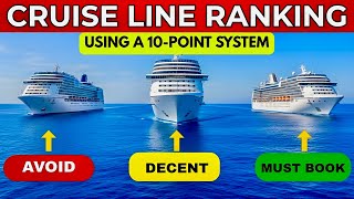 I RANKED Every Major CRUISE LINE OBJECTIVELY— The Industry Won't Like This!