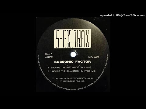 SUBSONIC FACTOR - KICKING THE BALLISTICS (RAP MIX) (再アップ)