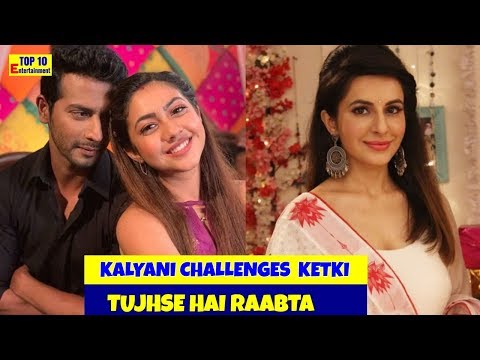 Tujhse Hai Raabta Kalyani challenges Ketki to prove Atul's innocence