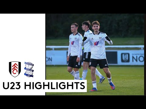 Fulham U23 3-0 Birmingham City U23 | PL2 Highlights | Young Whites Return To Winning Ways!