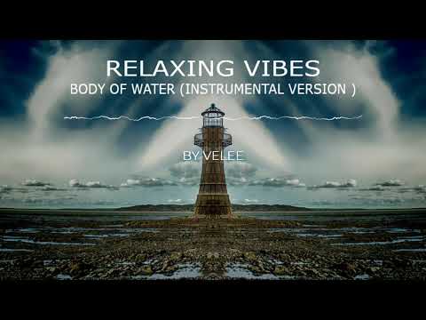 Body of Water (Instrumental Version) By Velee | No Copyright Music | Relaxing Vibes