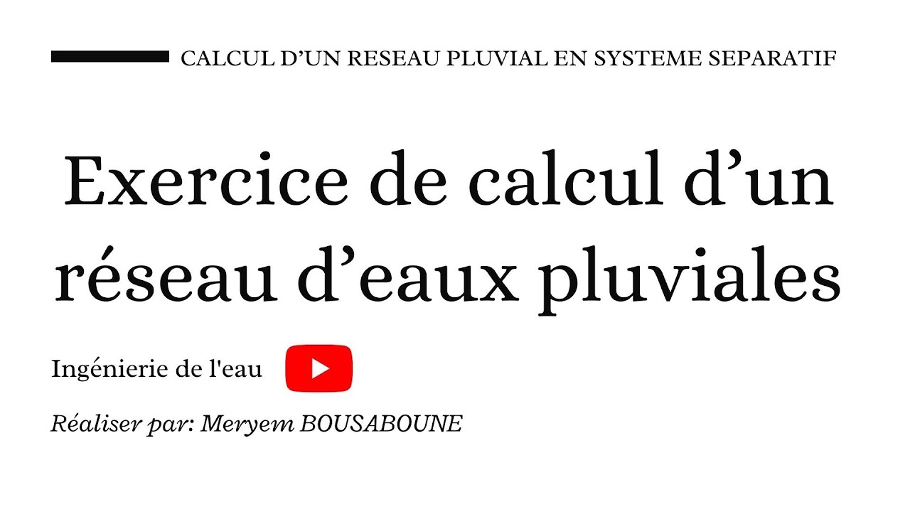 Calcul Bassin De Rétention Eaux Pluviales Xls Calcul des Réseaux d'Eaux Pluviales : Méthode de Caquot et Exercice