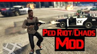 Ped Riot/Chaos Mode 